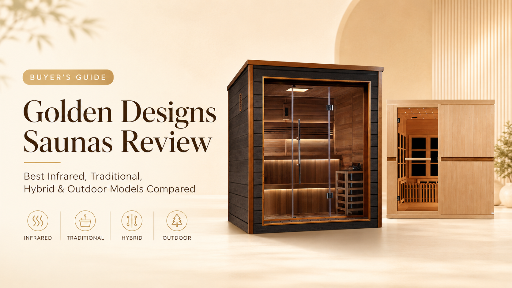 Golden Designs Saunas Review: Infrared, Traditional, Hybrid & Barrel Models Compared