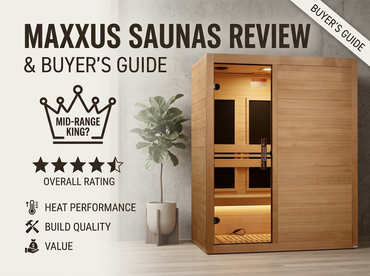 Maxxus Saunas Review & Buyer's Guide: Is the Mid-Range King Worth It?